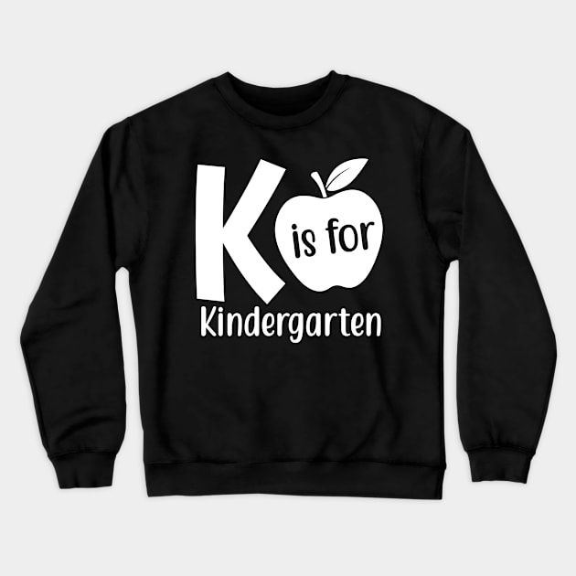 K Is For Kindergarten Crewneck Sweatshirt by Dojaja